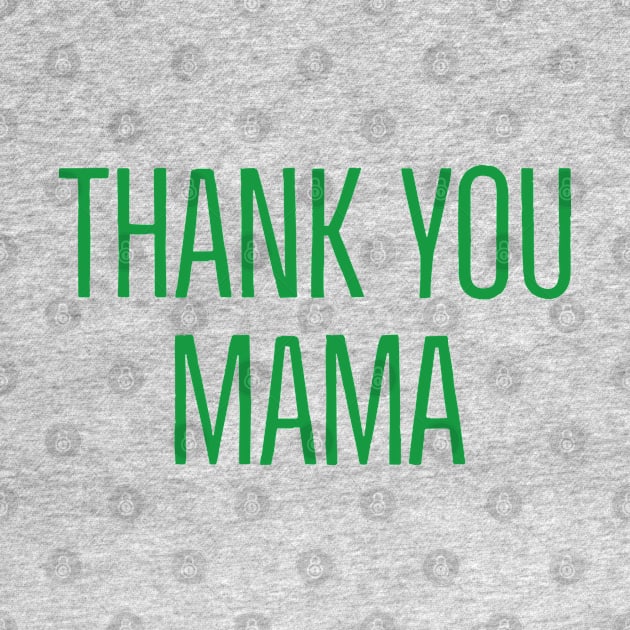 Thank You Mama by Imaginate